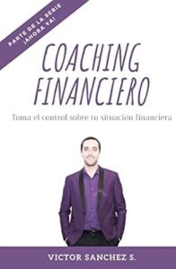 Coaching Financiero: Toma el control sobre tu situación financiera