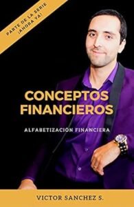 Conceptos Financieros: Entiende el lenguaje del dinero