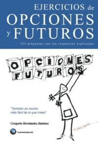 Ejercicios de opciones y futuros