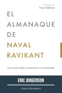 El Almanaque de Naval Ravikant