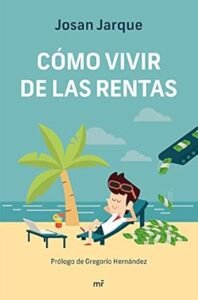 Cómo vivir de las rentas