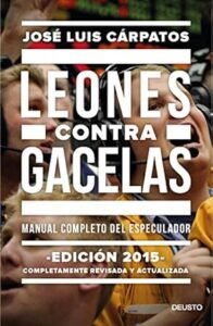 Leones contra gacelas: Manual completo del especulador