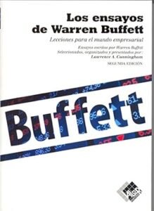 Los Ensayos de Warren Buffett: Lecciones para el Mundo Empresarial