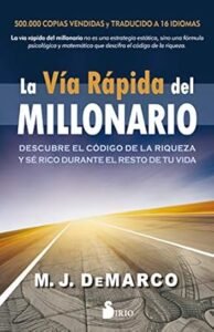 La Vía Rápida del Millonario