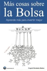 Más cosas sobre la Bolsa: Aprende más para invertir mejor